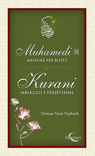 Muhamedi Mëshirë Për Botët Kurani Mrekulli E Përjetshme