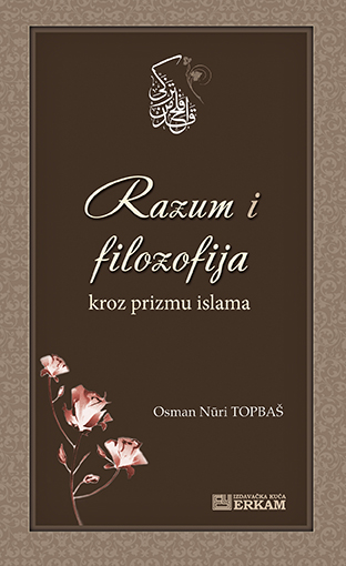 Razum I Filozofija Kroz Prizmu Islama