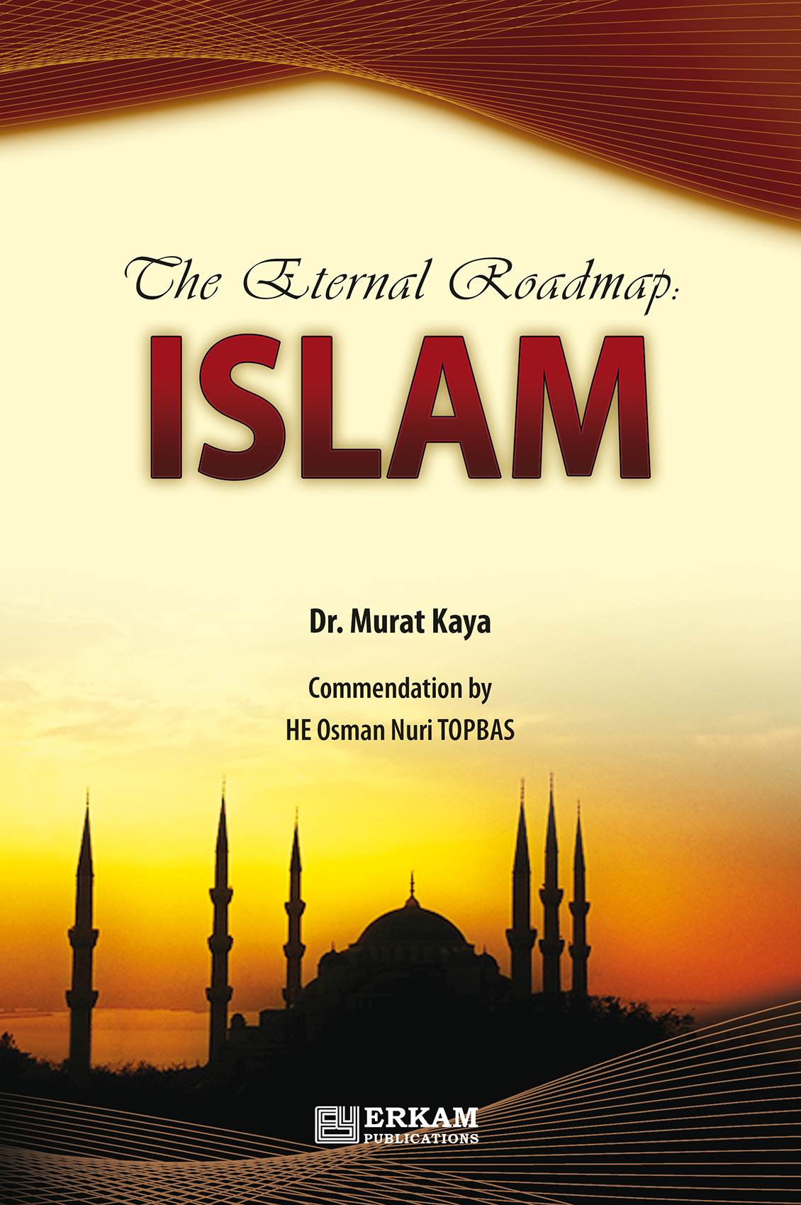 The Eternal Roadmap: ISLAM