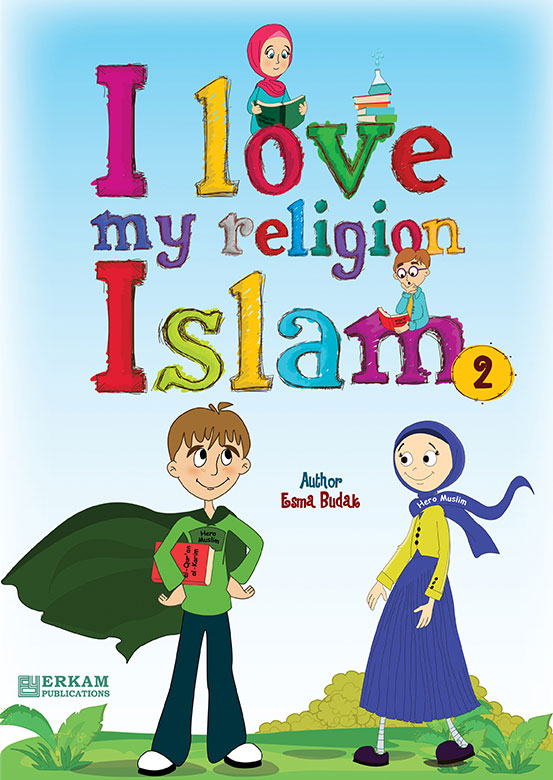 I Love My Religion Islam - 2