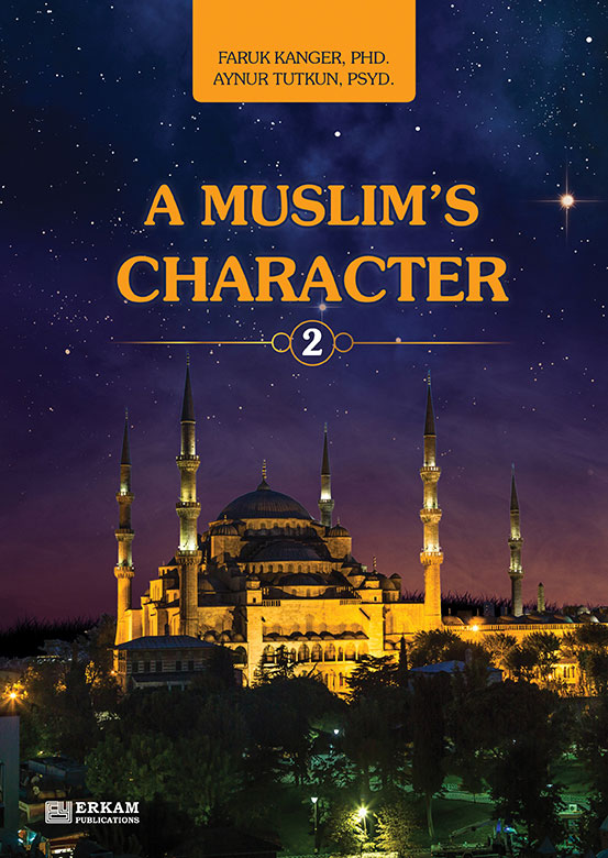 A Muslim's Character - 2
