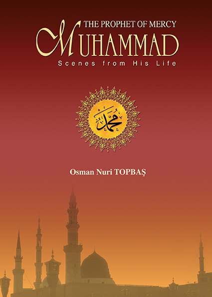 The Prophet Of Mercy Muhammad