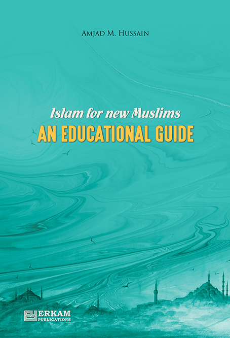 Islam For New Muslims An Educational Guide