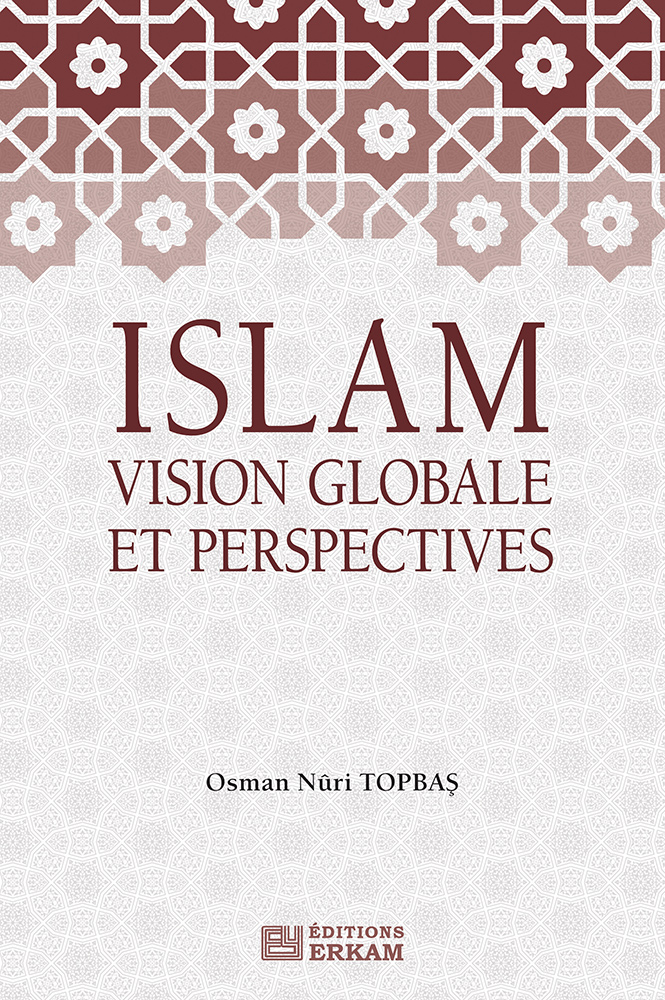 Islam: Vision Globale et Perspectives