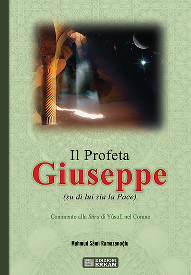 Il Profeta Giuseppe (Su Di Lui Sia La Pace)