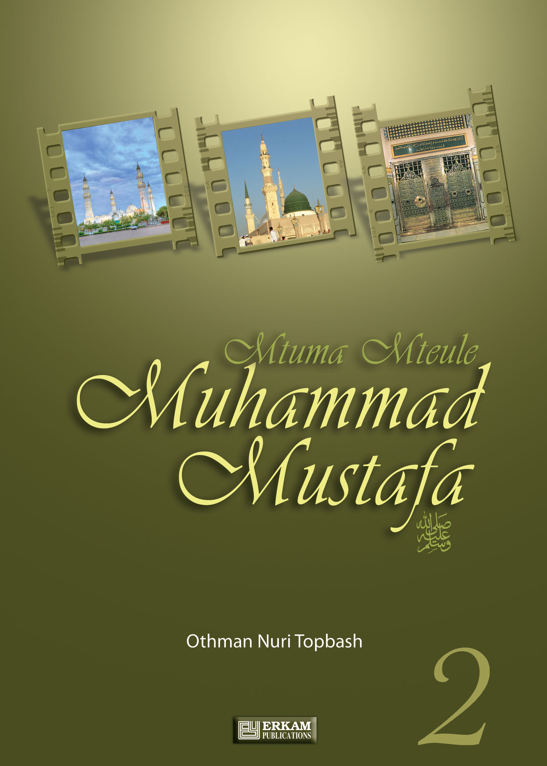 Mtume Mteule Muhammad Mustafa - 2